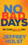 No Bad Days (How to Make Every Day Great) by Jeffrey Holst, 9781636980003