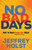 No Bad Days (How to Make Every Day Great) by Jeffrey Holst, 9781636980003
