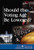 Should the Voting Age Be Lowered? - 9780737739367 by Ronald D. Lankford, Jr., 9780737739367