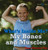 My Bones and Muscles - 9780761433514 by Dana Meachen Rau