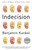 Indecision (A Novel) by Benjamin Kunkel, 9780812973754