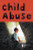 Child Abuse - 9780737743531 by Heidi Williams, 9780737743531
