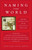 Naming the World (And Other Exercises for the Creative Writer) by Bret Anthony Johnston, 9780812975482