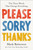 Please, Sorry, Thanks (The Three Words That Change Everything) by Mark Batterson, 9780593192795