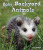 Baby Backyard Animals - 9781598451580 by Jane Katirgis, 9781598451580