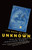 The Book of the Unknown (Tales of the Thirty-six) by Jonathon Keats, 9780812978971