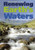 Renewing Earth's Waters by Christine Petersen, 9780761440048