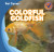 Colorful Goldfish by Katie Kawa, 9781433955976