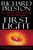 First Light (The Search for the Edge of the Universe) by Richard Preston, 9780812991857