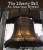 The Liberty Bell (An American Symbol) - 9781464400483 by Alison Eldridge, Stephen Eldridge, 9781464400483
