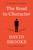 The Road to Character by David Brooks, 9780812993257