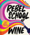 Rebel School Of Wine (A Visual Guide to Drinking with Confidence) by Tyler Balliet, 9780358697251