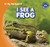 I See a Frog by Alex Appleby, 9781433985515