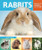 Rabbits (Keeping and Caring for Your Pet) by Angela Beck, 9780766041837