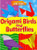 Origami Birds and Butterflies - 9781433996450 by Lisa Miles, 9781433996450