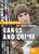 The Hidden Story of Gangs and Crime by Karen Latchana Kenney, 9781477727997