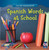 Spanish Words at School - 9781482403381 by Sydney Salazar, 9781482403381