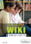 What Is a Wiki and How Do I Use It? - 9781622750696 by Leon Gray, 9781622750696