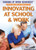 Step-by-Step Guide to Innovating at School and Work by Susan Burns Chong, 9781477777862