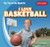 I Love Basketball - 9781482407242 by Ryan Nagelhout, 9781482407242
