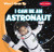 I Can Be an Astronaut by Alex Appleby, 9781482407549