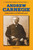 Andrew Carnegie (Industrialist and Philanthropist) by Zachary A. Kent, 9780766064355