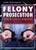 Felony Prosecution (Your Legal Rights) - 9781477780244 by Pete Schauer, 9781477780244
