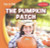 The Pumpkin Patch - 9781482417890 by Cliff Griswold, 9781482417890