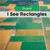 I See Rectangles - 9781502602596 by Elizabeth K. Lawrence, 9781502602596