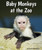 Baby Monkeys at the Zoo - 9780766070752 by Eustacia Moldovo