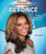 Beyoncé (Singer, Songwriter, and Actress) - 9780766071780 by Joseph Kampff, 9780766071780