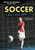 Soccer: Girls Rocking It by Nicholas Faulkner, Josepha Sherman, 9781508170396