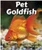 Pet Goldfish - 9780766076068 by Cecelia H. Brannon, 9780766076068