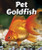 Pet Goldfish - 9780766076327 by Cecelia H. Brannon, 9780766076327