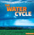 The Water Cycle - 9781482446883 by Barbara M. Linde, 9781482446883