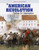 The American Revolution (Fighting for Independence) by Amy B. Rogers, John Davenport, 9781534560413