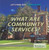What Are Community Services? - 9781680487275 by Lisa Idzikowski, 9781680487275