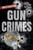 Investigating Gun Crimes by Michelle Faulk, Ph.D., 9780766091863