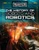 The History of Robots and Robotics - 9781499438932 by Margaux Baum, Jeri Freedman, 9781499438932