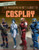 The Modern Nerd's Guide to Cosplay by Kristen Rajczak Nelson, 9781538211977