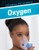 Oxygen - 9780766099241 by Avery Elizabeth Hurt, 9780766099241