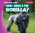 Can I Have a Pet Gorilla? - 9781538217986 by Bert Wilberforce, 9781538217986