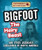 Bigfoot the Hairy Beast and Other Legendary Creatures of North America by Craig Boutland, 9781538226940
