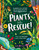 Plants to the Rescue! (The Plants, Trees, and Fungi That Are Solving Some of the World's Biggest Problems) by Dr. Vikram Baliga, Brian Lambert, Neon Squid, 9781684493296