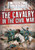The Cavalry in the Civil War - 9781538340851 by Joanne Randolph, 9781538340851