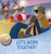 Let's Work Together! by Jennifer Moore-Mallinos, Gustavo Mazali, 9781508197577