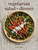 Vegetarian Salad for Dinner (Inventive Plant-Forward Meals) by Jeanne Kelley, 9780847899401