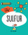 Sulfur - 9781538347775 by Nancy Dickmann, 9781538347775