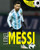 Lionel Messi - 9781725340275 by Mike Perez, 9781725340275 Lionel Messi - 9781725340275 by Mike Perez, 9781725340275