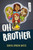 Oh Brother - 9781459837058 by Sonya Spreen Bates, 9781459837058
